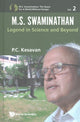 Book cover of: M.s. Swaminathan: Legend In Science And Beyond. By: P. C. Kesavan