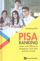 Book cover of: Pisa Ranking: Issues And Effects In Singapore, East Asia And The World. By: Kay Cheng Soh