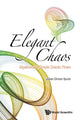 Book cover of: Elegant Chaos: Algebraically Simple Chaotic Flows. By: Julien Clinton Sprott