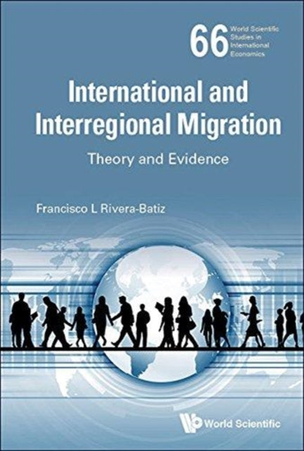 Book cover of: International And Interregional Migration: Theory And Evidence. By: Francisco Rivera-Batiz