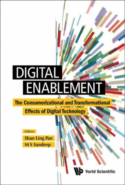 Book cover of: Digital Enablement: The Consumerizational And Transformational Effects Of Digital Technology. By: Sandeep Mysore Seshadrinath