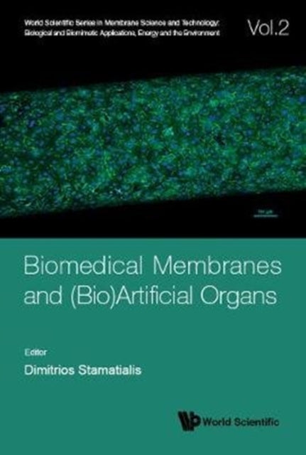 Book cover of: Biomedical Membranes And (Bio)artificial Organs. By: Dimitrios Stamatialis