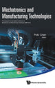 Book cover of: Mechatronics And Manufacturing Technologies - Proceedings Of The International Conference (Mmt 2016). By: Poki Chen