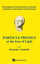Book cover of: Particle Physics At The Year Of Light - Proceedings Of The Seventeenth Lomonosov Conference On Elementary Particle Physics. By: Alexander I. Studenikin