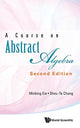 Book cover of: Course On Abstract Algebra, A. By: Minking Eie