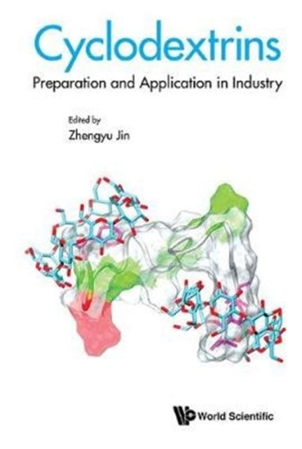 Book cover of: Cyclodextrins: Preparation And Application In Industry. By: Zhengyu Jin