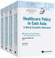 Book cover of: Health Care Policy In East Asia: A World Scientific Reference (In 4 Volumes). By: Teh-Wei Hu
