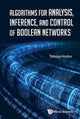 Book cover of: Algorithms For Analysis, Inference, And Control Of Boolean Networks. By: Akutsu Tatsuya