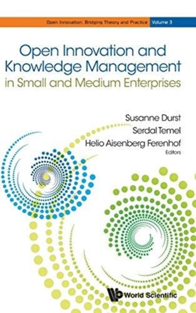 Book cover of: Open Innovation And Knowledge Management In Small And Medium Enterprises. By: Susanne Durst