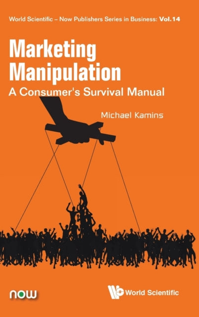 Book cover of: Marketing Manipulation: A Consumer's Survival Manual. By: Michael A. Kamins