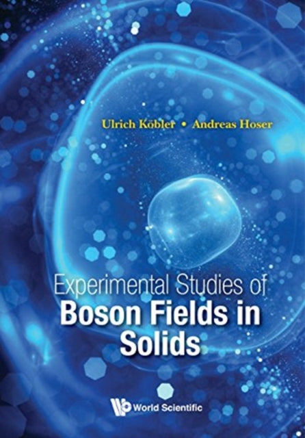 Book cover of: Experimental Studies Of Boson Fields In Solids. By: Ulrich Köbler