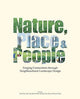 Book cover of: Nature, Place & People: Forging Connections Through Neighbourhood Landscape Design. By: Puay Yok Tan
