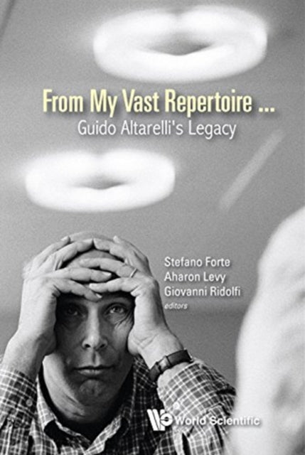 Book cover of: From My Vast Repertoire...: Guido Altarelli's Legacy. By: Stefano Forte