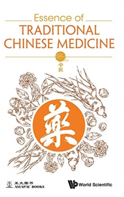 Book cover of: Essence Of Traditional Chinese Medicine. By: Wenjun Zhu