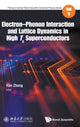 Book cover of: Electron-phonon Interaction And Lattice Dynamics In High Tc Superconductors. By: Zhang Han