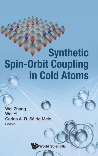 Book cover of: Synthetic Spin-orbit Coupling In Cold Atoms. By: Wei Zhang