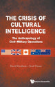 Book cover of: Crisis Of Cultural Intelligence, The: The Anthropology Of Civil-military Operations. By: David Hyndman