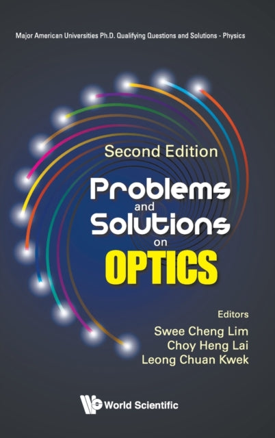 Book cover of: Problems And Solutions On Optics. By: Leong-Chuan Kwek