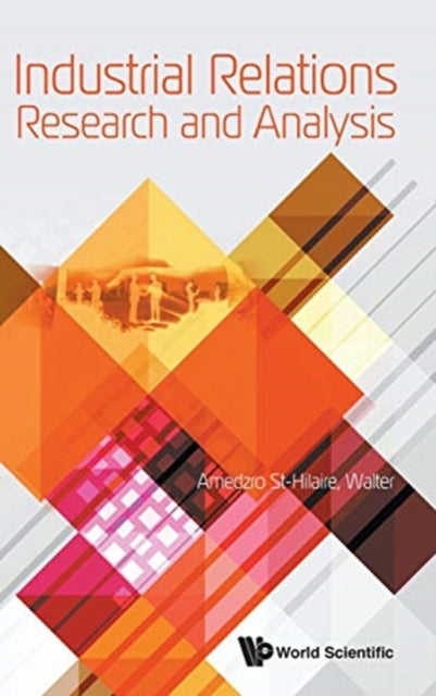 Book cover of: Industrial Relations Research And Analysis. By: Walter Amedzro St-Hilaire