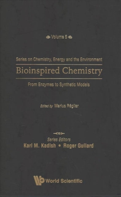 Book cover of: Bioinspired Chemistry: From Enzymes To Synthetic Models. By: Teodor Silviu Balaban