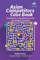 Book cover of: Asian Competitors: Marketing For Competitiveness In The Age Of Digital Consumers. By: Philip Kotler
