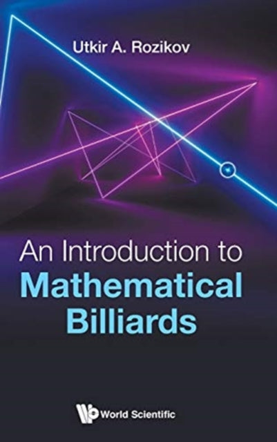 Book cover of: Introduction To Mathematical Billiards, An. By: Utkir A. Rozikov