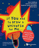 Book cover of: If You Had To Draw A Universe For Me... : 50 Questions About The Universe, Matter And Scientists. By: Marc Goldberg