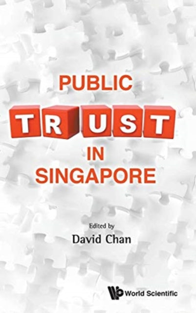 Book cover of: Public Trust In Singapore. By: David Chan