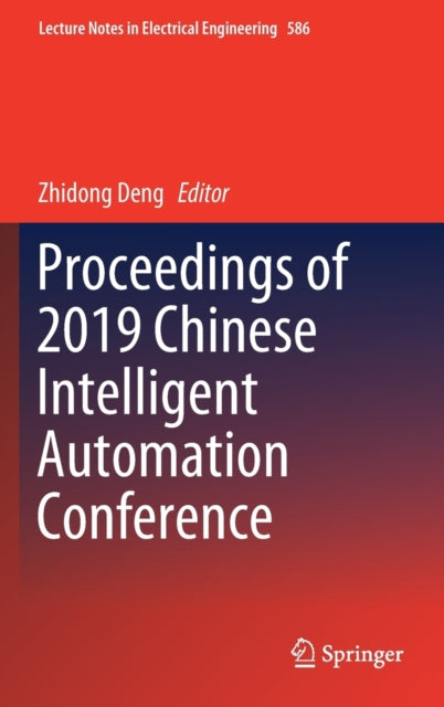 Book cover of: Proceedings of 2019 Chinese Intelligent Automation Conference. By: Zhidong Deng