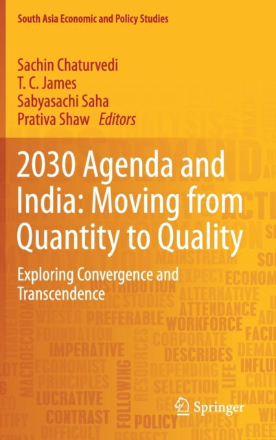 Book cover of: 2030 Agenda and India: Moving from Quantity to Quality. By: Sachin Chaturvedi