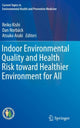 Book cover of: Indoor Environmental Quality and Health Risk toward Healthier Environment for All. By: Reiko Kishi