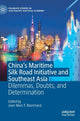 Book cover of: China's Maritime Silk Road Initiative and Southeast Asia. By: Jean-Marc F. Blanchard