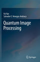 Book cover of: Quantum Image Processing. By: Fei Yan