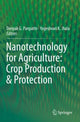 Book cover of: Nanotechnology for Agriculture: Crop Production & Protection. By: Deepak G. Panpatte
