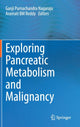Book cover of: Exploring Pancreatic Metabolism and Malignancy. By: Ganji Purnachandra Nagaraju