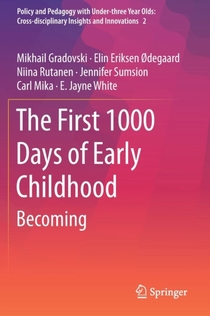 Book cover of: First 1000 Days of Early Childhood. By: Mikhail Gradovski