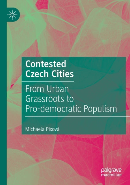 Book cover of: Contested Czech Cities. By: Michaela Pixová
