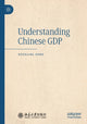 Book cover of: Understanding Chinese GDP. By: Xuguang Song