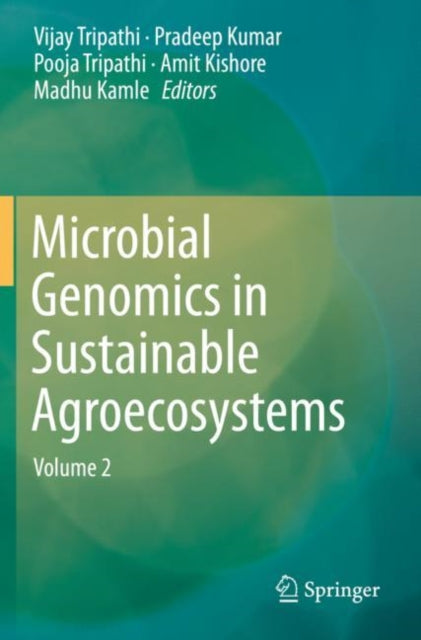 Book cover of: Microbial Genomics in Sustainable Agroecosystems. By: Vijay Tripathi