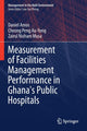 Book cover of: Measurement of Facilities Management Performance in Ghana's Public Hospitals. By: Daniel Amos