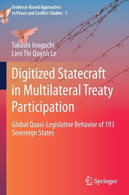 Book cover of: Digitized Statecraft in Multilateral Treaty Participation. By: Takashi Inoguchi