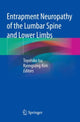 Book cover of: Entrapment Neuropathy of the Lumbar Spine and Lower Limbs. By: Toyohiko Isu