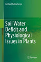 Book cover of: Soil Water Deficit and Physiological Issues in Plants. By: Amitav Bhattacharya