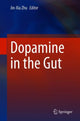 Book cover of: Dopamine in the Gut. By: Jin-Xia Zhu