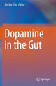 Book cover of: Dopamine in the Gut. By: Jin-Xia Zhu