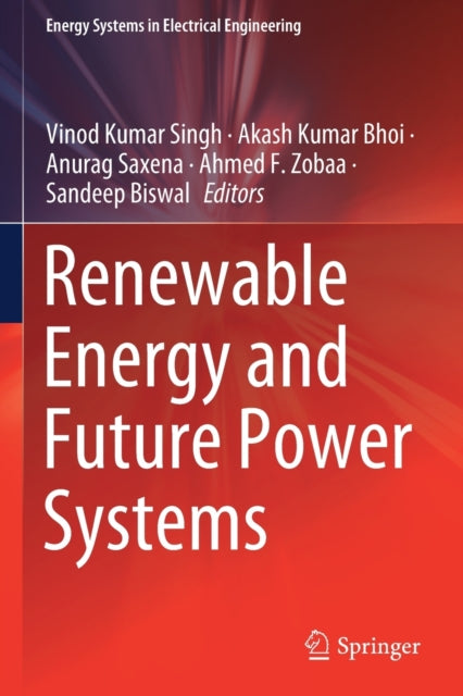 Book cover of: Renewable Energy and Future Power Systems. By: Vinod Kumar Singh