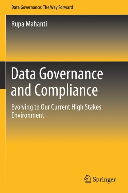 Book cover of: Data Governance and Compliance. By: Rupa Mahanti
