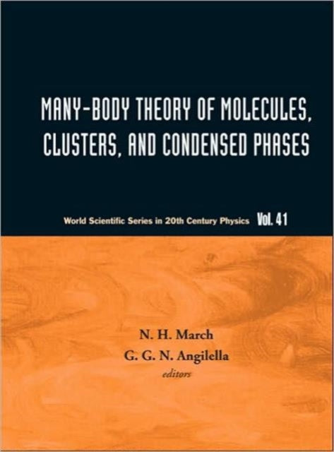 Book cover of: Many-body Theory Of Molecules, Clusters And Condensed Phases. By: Norman H. March