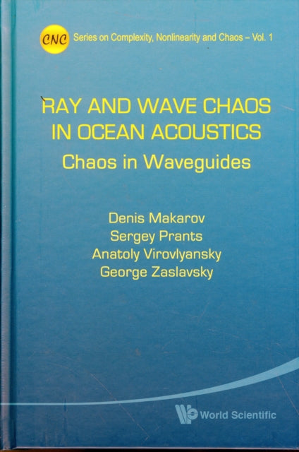 Book cover of: Ray And Wave Chaos In Ocean Acoustics: Chaos In Waveguides