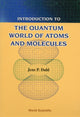 Book cover of: Introduction To The Quantum World Of Atoms And Molecules. By: Dahl